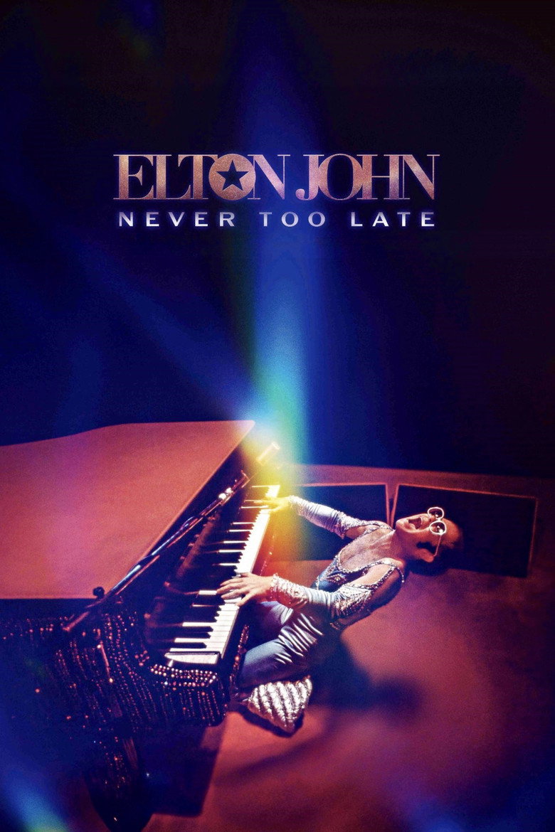 Elton John: Never Too Late (2024) — affiche film et bande-annonce