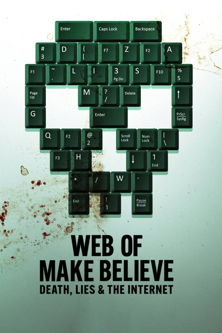 Web of Make Believe: Death, Lies and the Internet (2022) — affiche série et bande-annonce