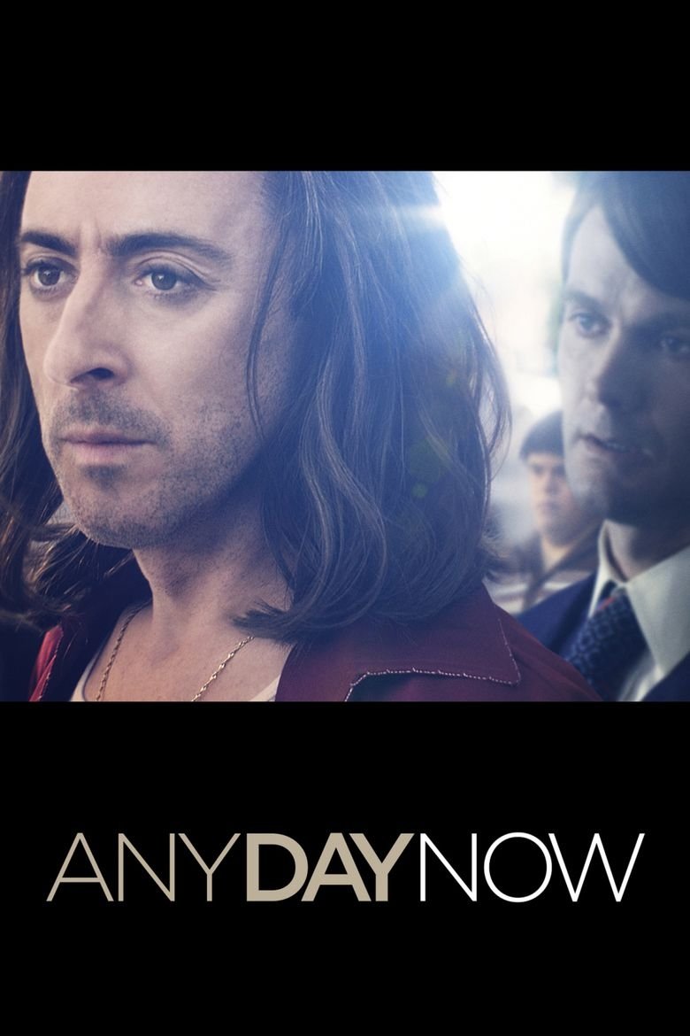 Any Day Now (2012) — affiche film et bande-annonce