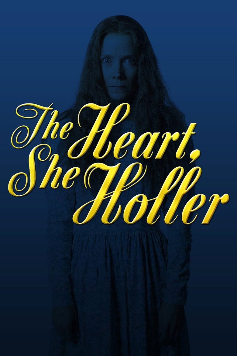 The Heart, She Holler (2011) — affiche série