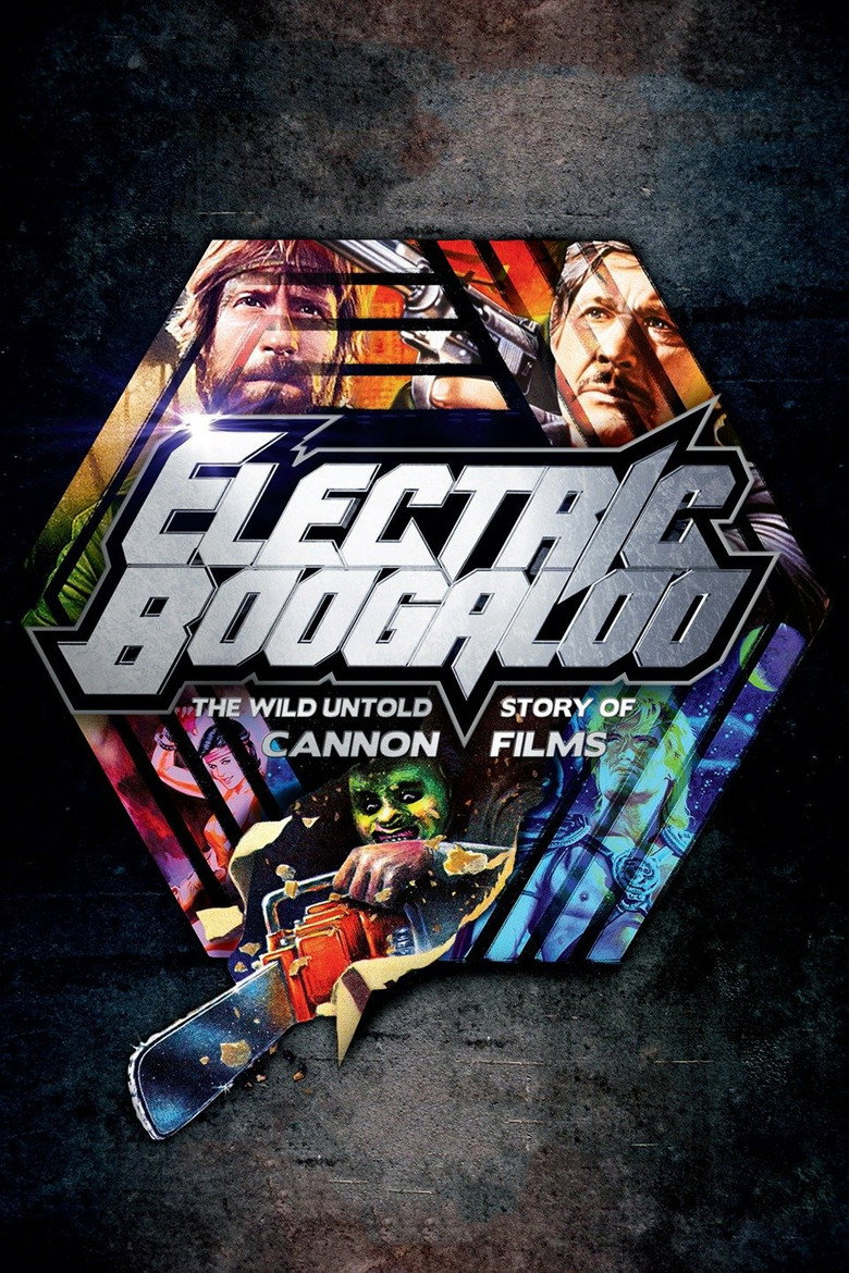 Electric Boogaloo: The Wild, Untold Story of Cannon Films (2014) — affiche film et bande-annonce