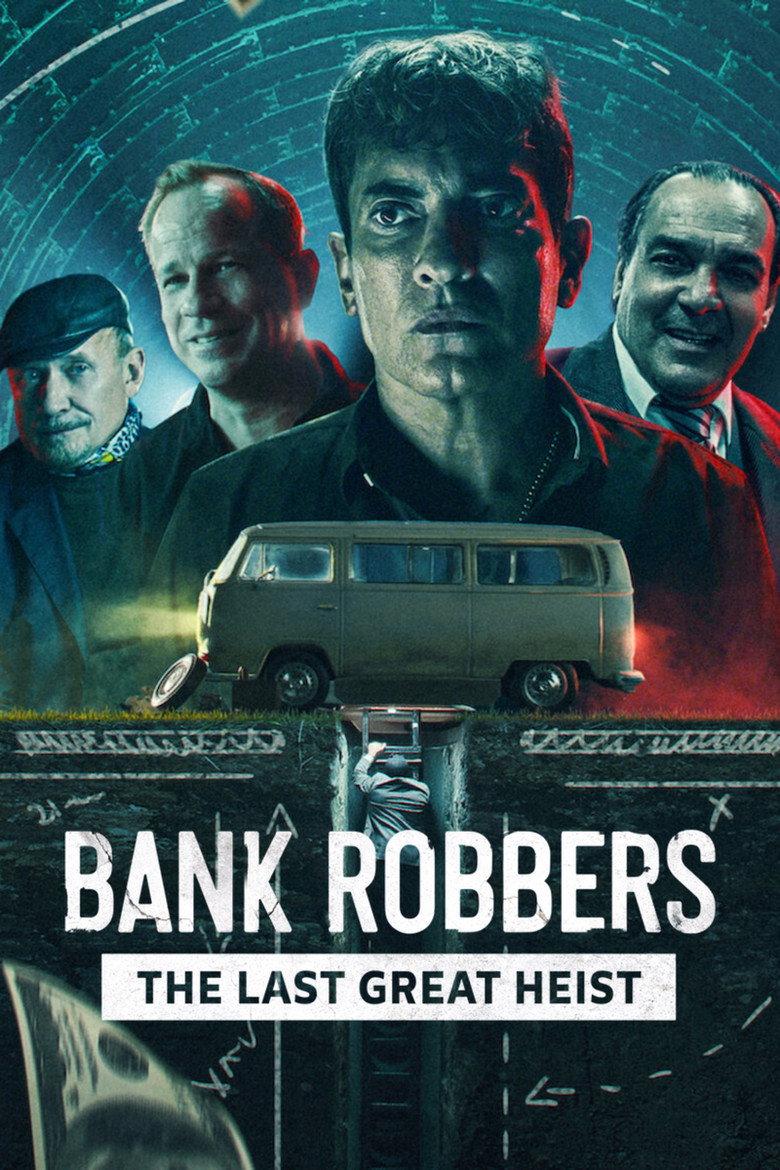 Bank Robbers: The Last Great Heist (2022) — affiche film