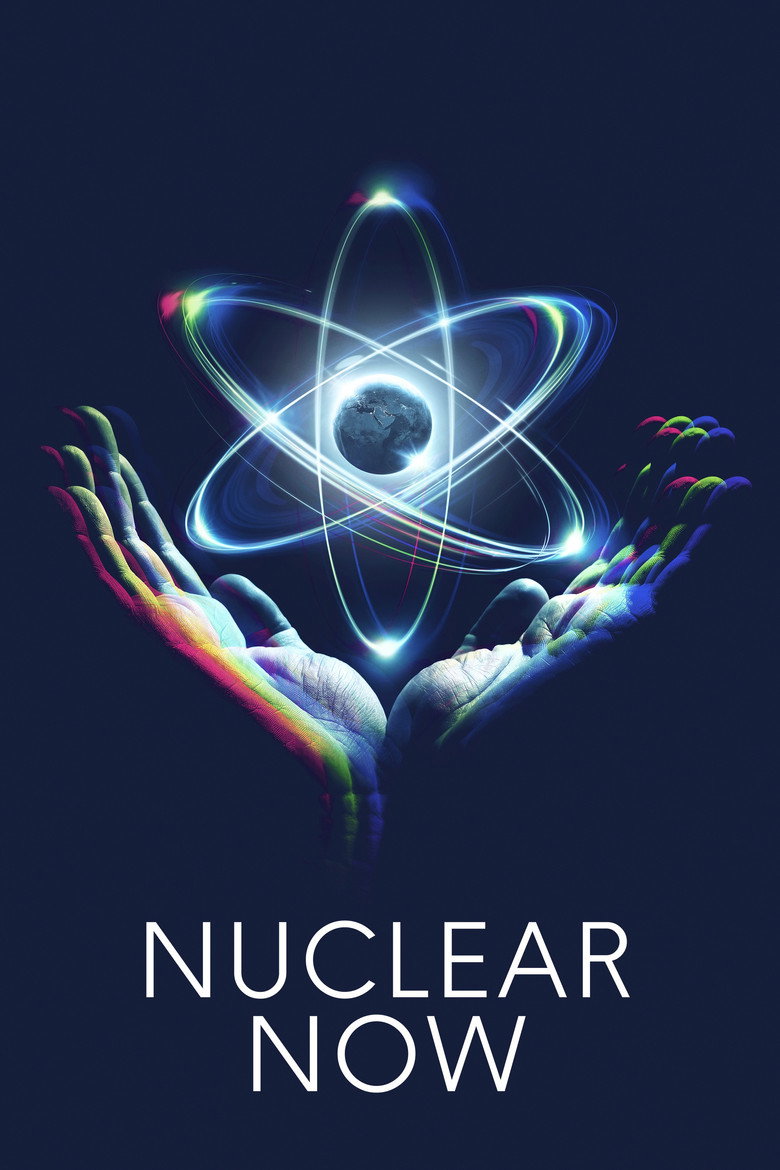 Nuclear Now (2022) — affiche film et bande-annonce