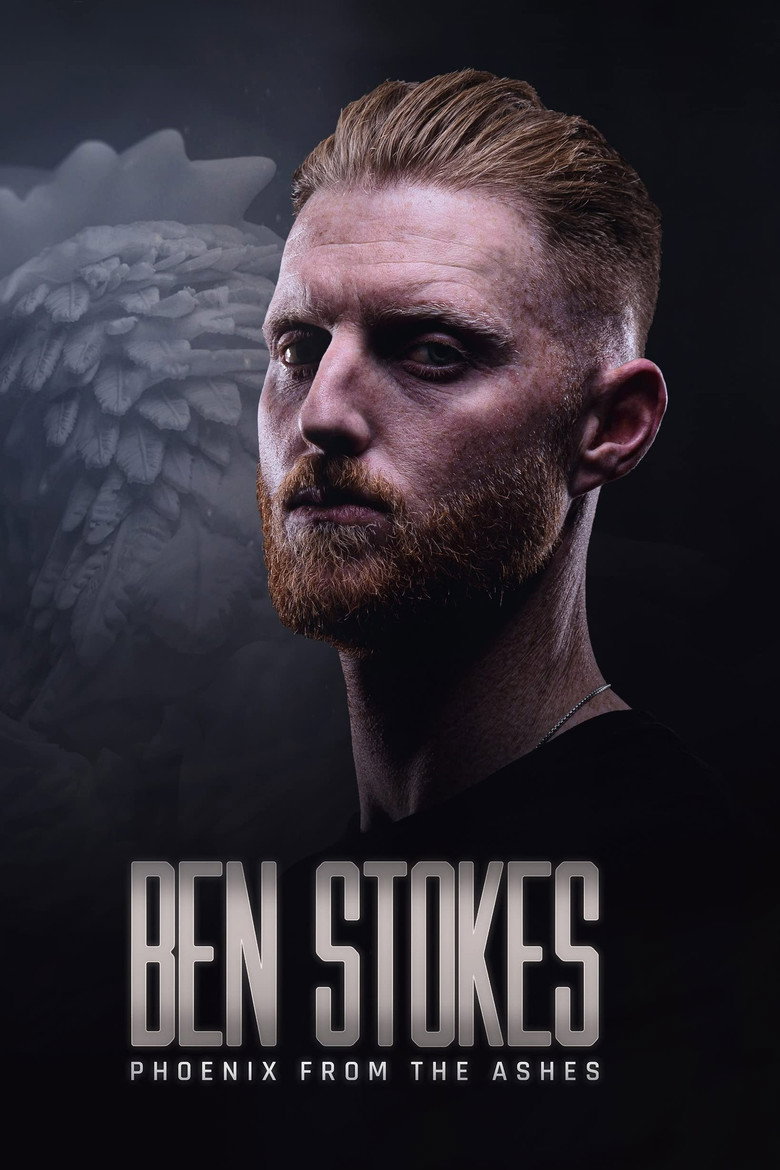 Ben Stokes: Phoenix from the Ashes (2022) — affiche film et bande-annonce