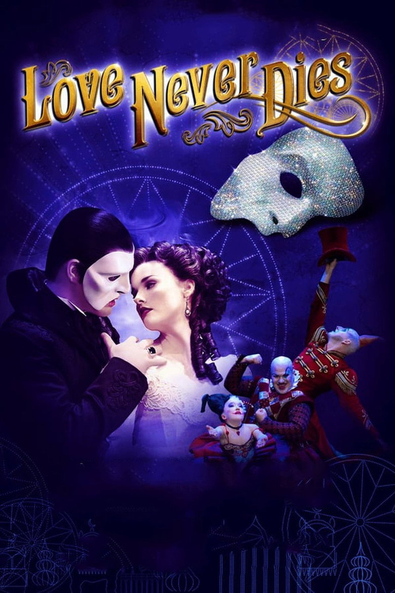 Love Never Dies (2012) — affiche film et bande-annonce