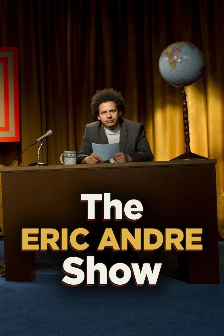The Eric Andre Show (2012) — affiche série
