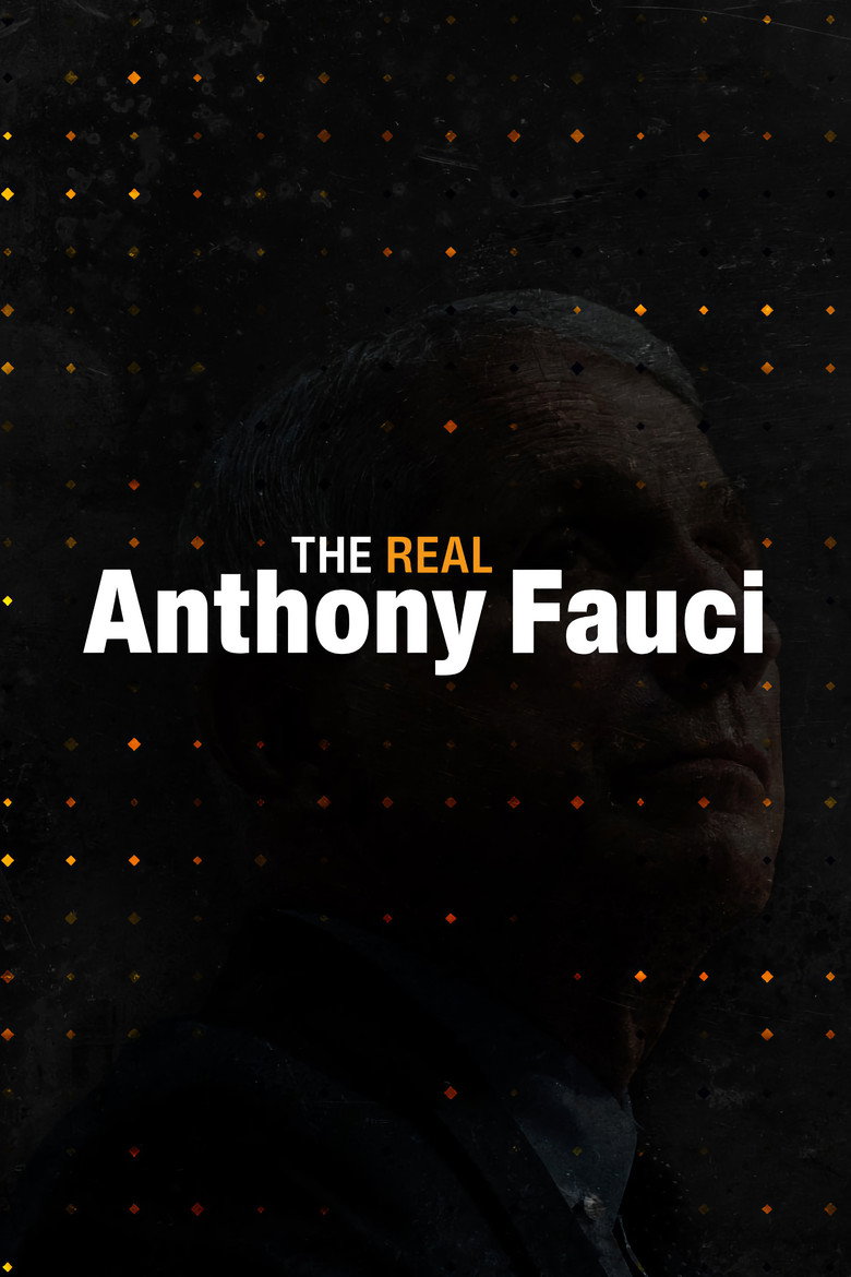 The Real Anthony Fauci (2022) — affiche film et bande-annonce