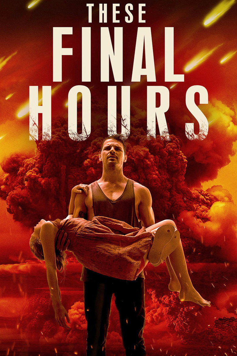These Final Hours (2013) — affiche film et bande-annonce