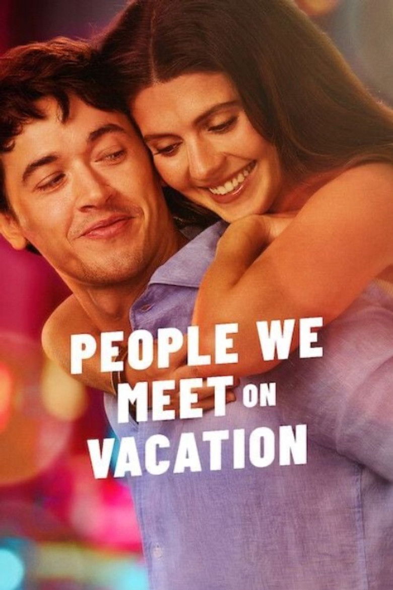People We Meet on Vacation (2026) — affiche film et bande-annonce