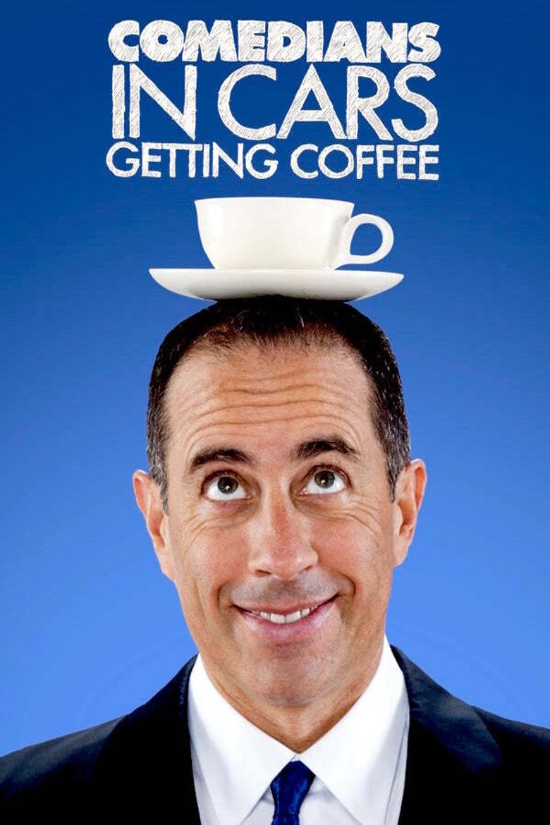 Comedians in Cars Getting Coffee (2012) — affiche série et bande-annonce