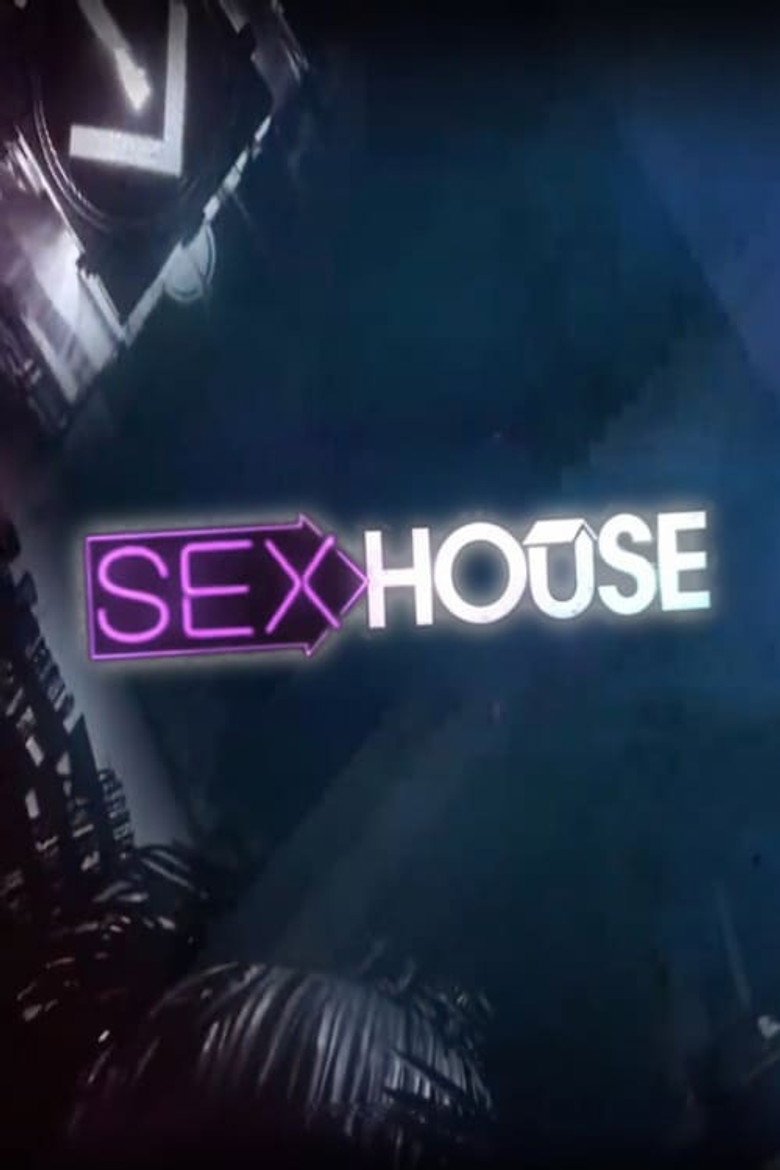 Sex House (2012) — affiche série