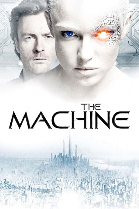 The Machine (2013) — affiche film et bande-annonce