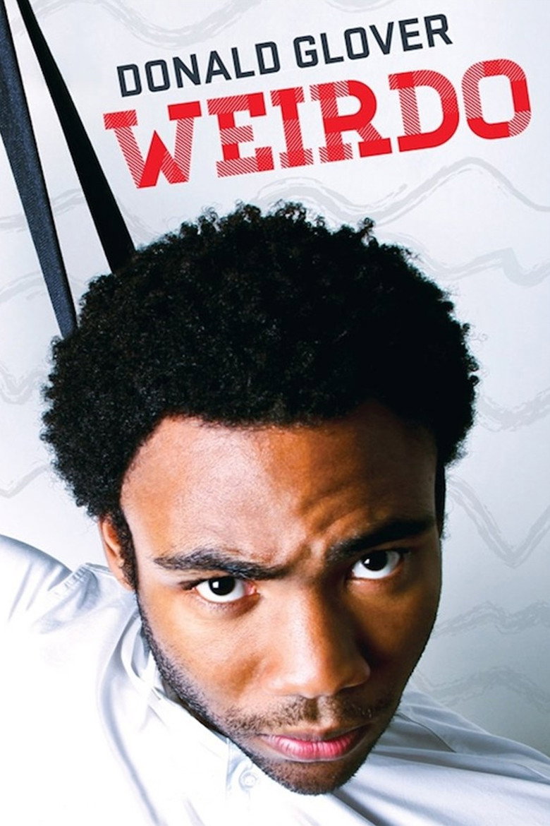 Donald Glover: Weirdo (2012) — affiche film et bande-annonce