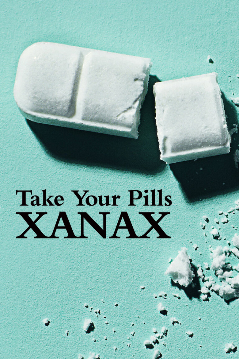 Take Your Pills: Xanax (2022) — affiche film et bande-annonce