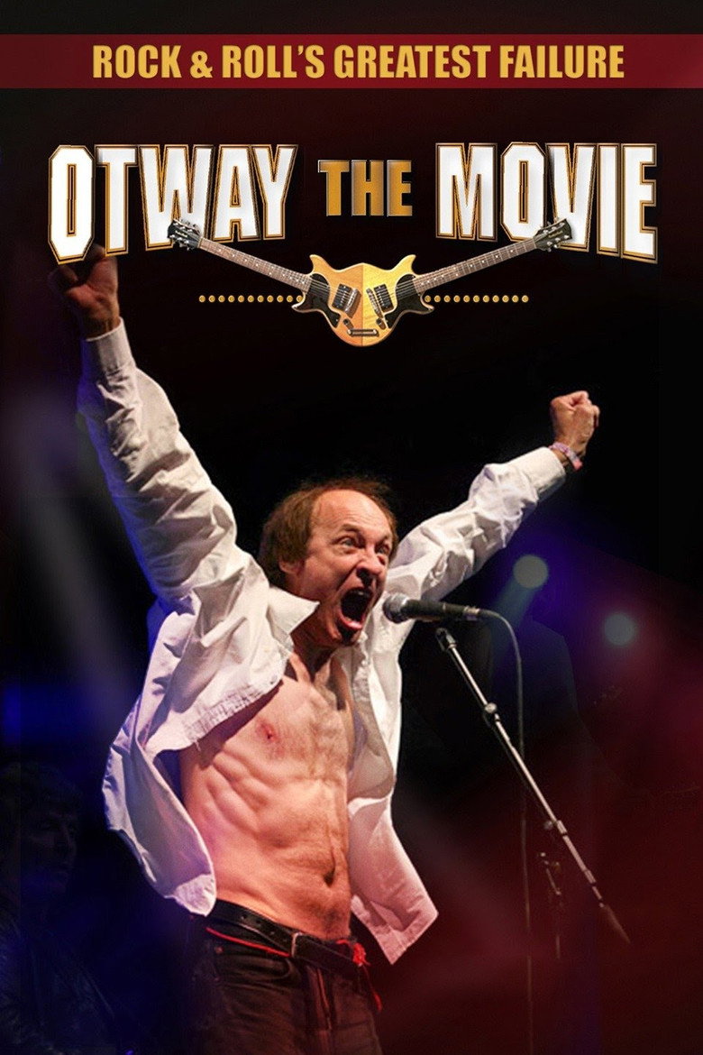 Rock and Roll's Greatest Failure: Otway the Movie (2013) — affiche film