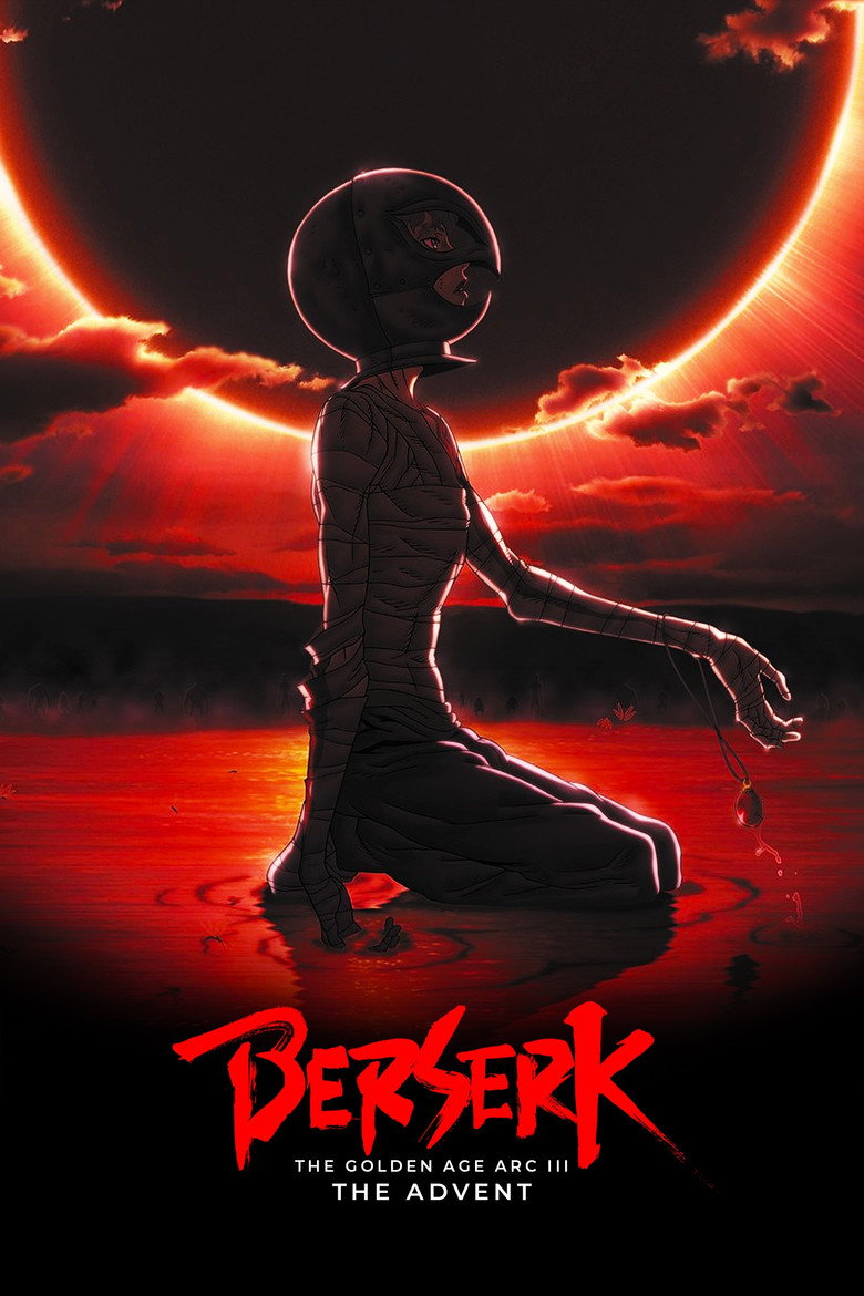 Berserk: The Golden Age Arc III - The Advent (2013) — affiche film et bande-annonce