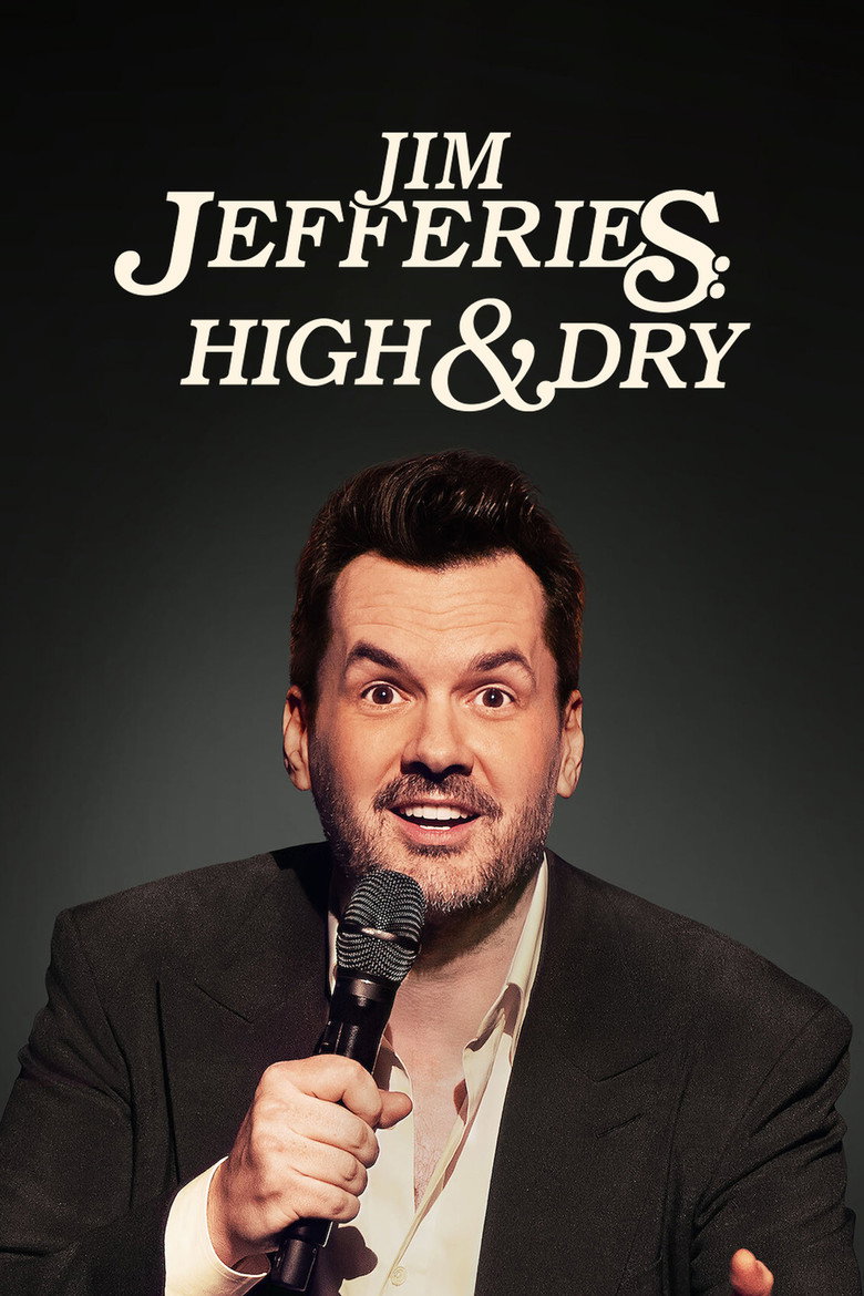 Jim Jefferies: High n' Dry (2023) — affiche film et bande-annonce