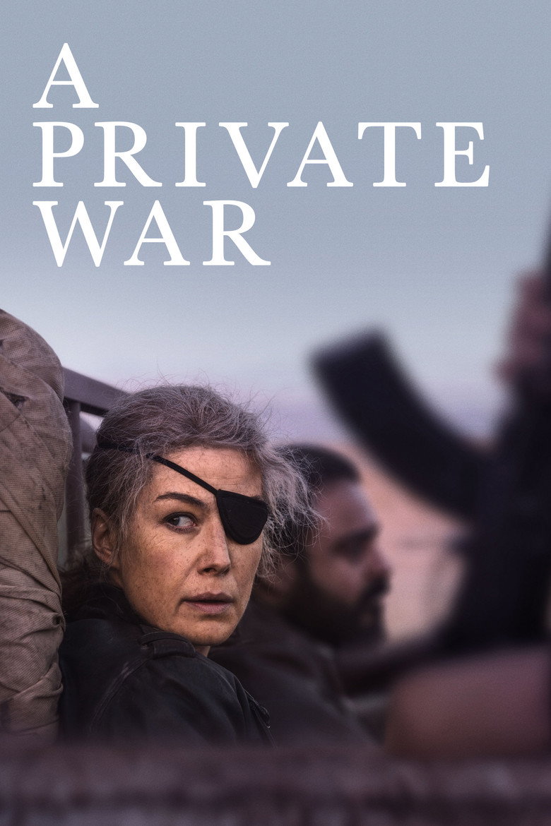 A Private War (2018) — affiche film et bande-annonce