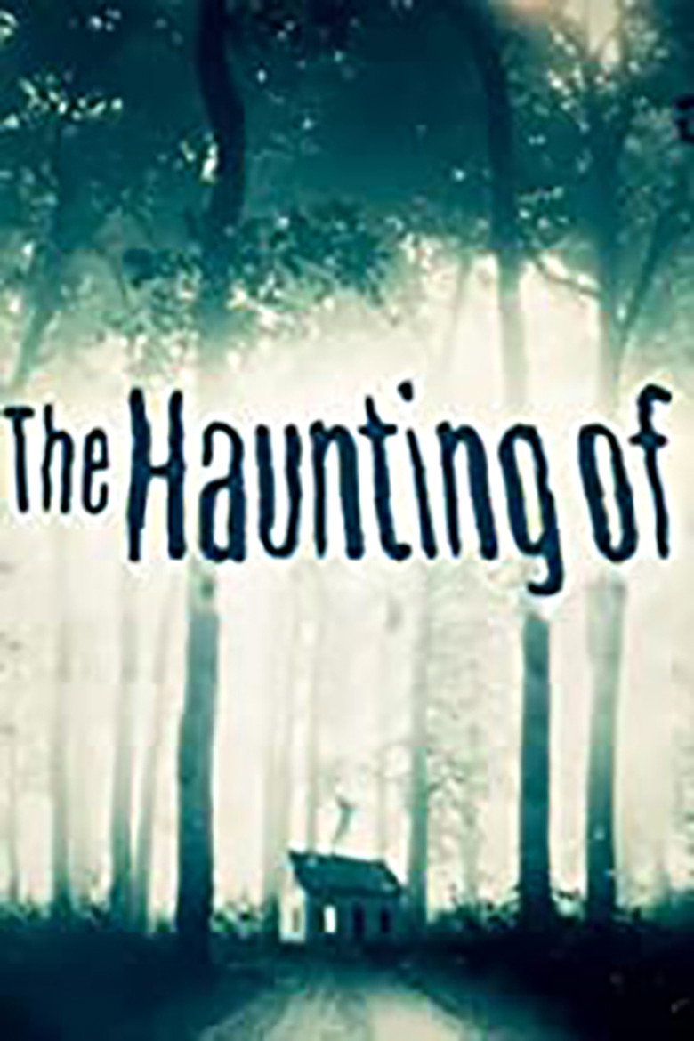 The Haunting Of (2012) — affiche série