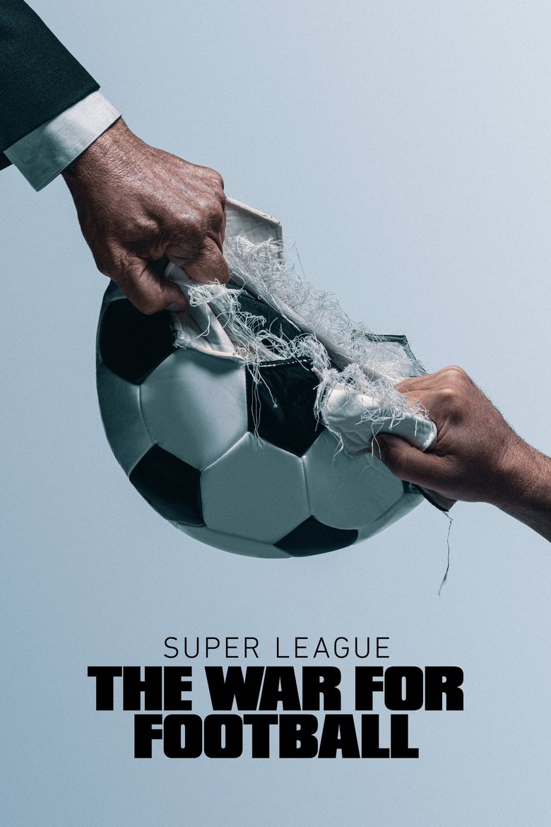 Super League: The War for Football (2023) — affiche série et bande-annonce