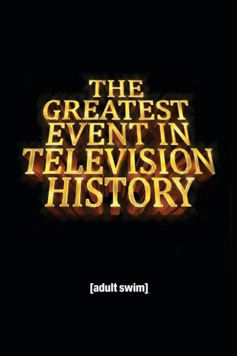 The Greatest Event in Television History (2012) — affiche série
