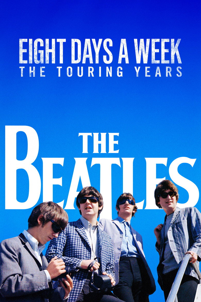 The Beatles: Eight Days a Week - The Touring Years (2016) — affiche film et bande-annonce