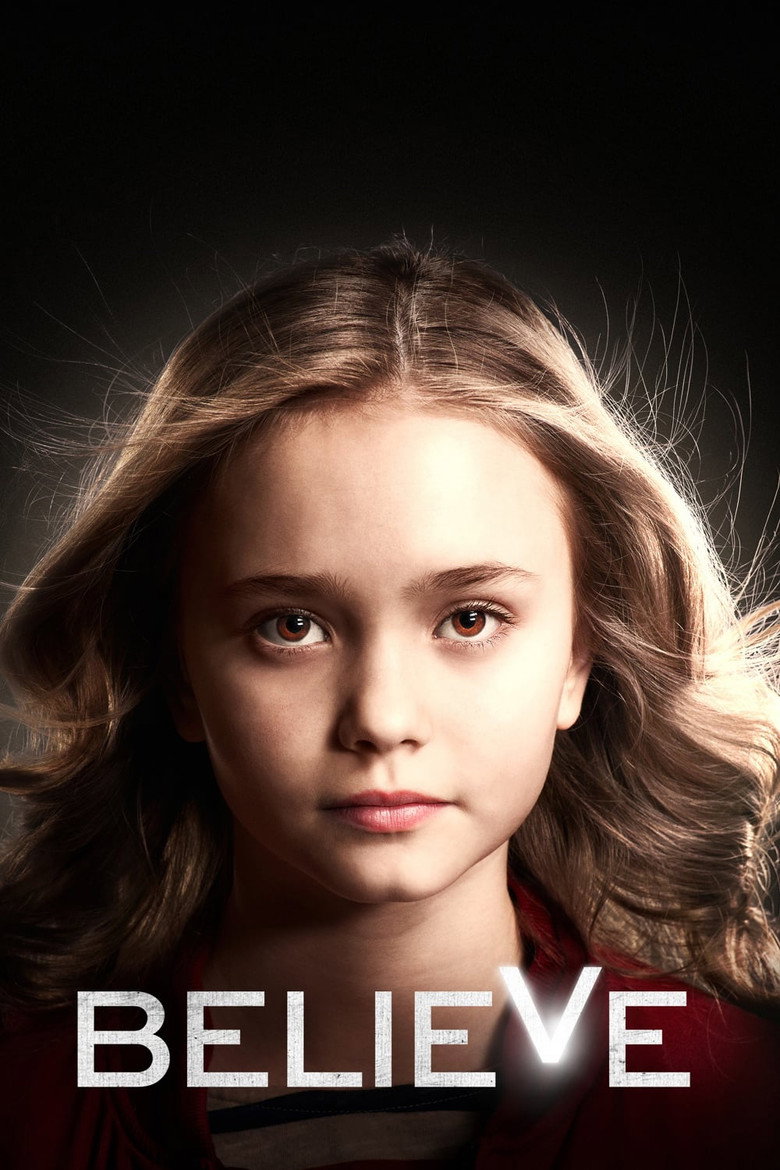Believe (2014) — affiche série et bande-annonce