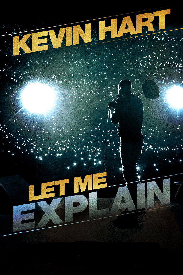 Kevin Hart: Let Me Explain (2013) — affiche film et bande-annonce