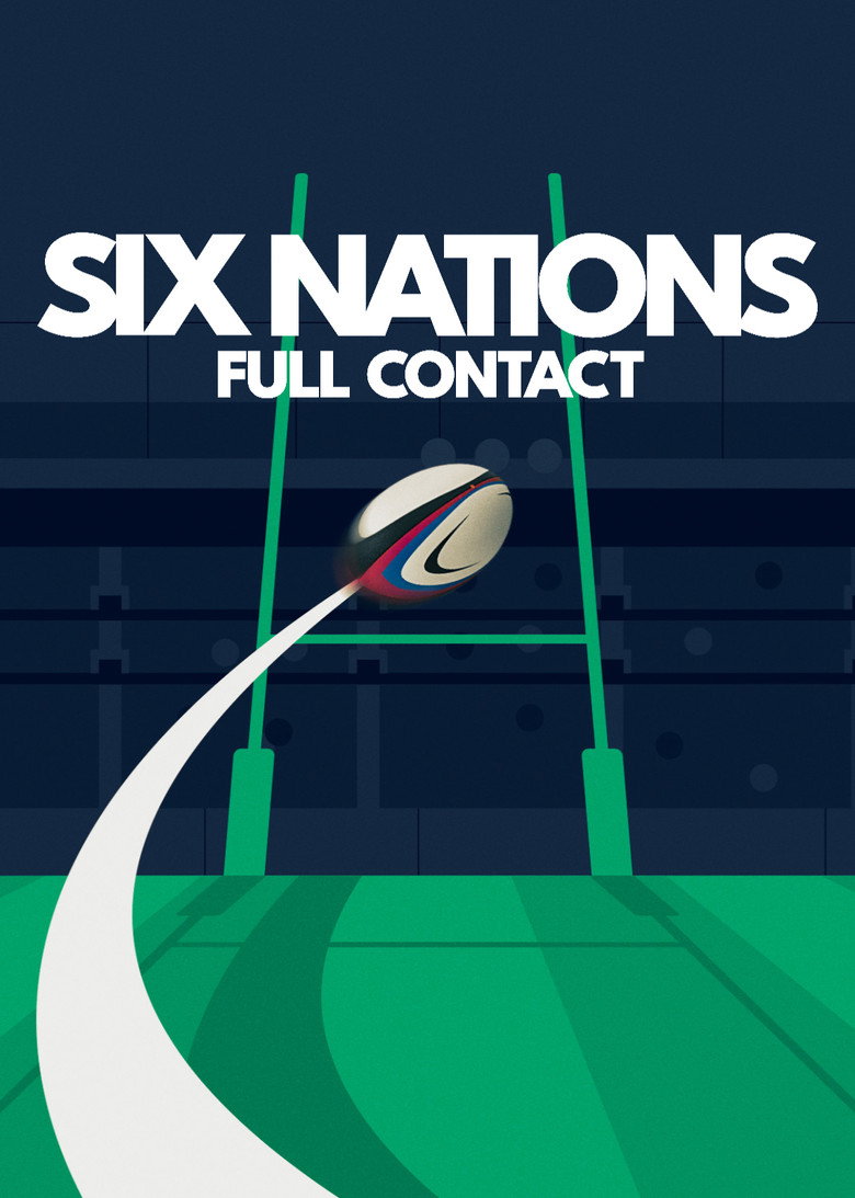 Six Nations: Full Contact (2024) — affiche série et bande-annonce