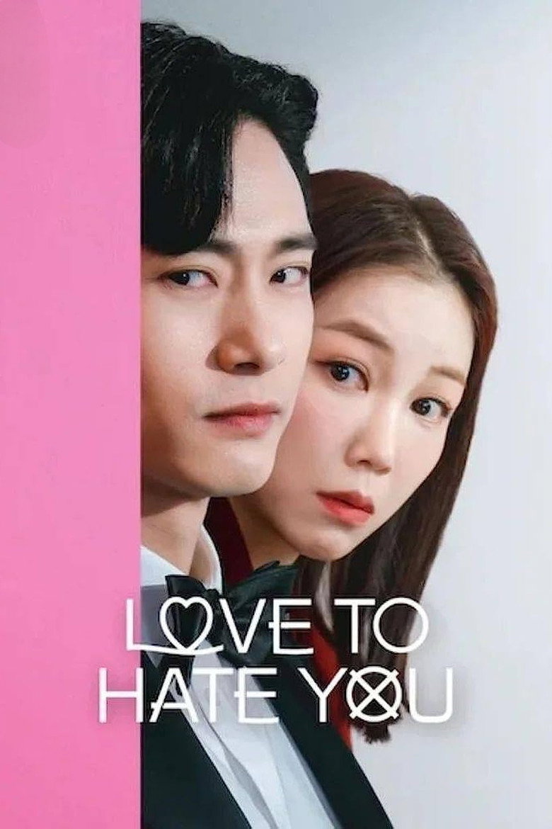 Love to Hate You (2023) — affiche série et bande-annonce