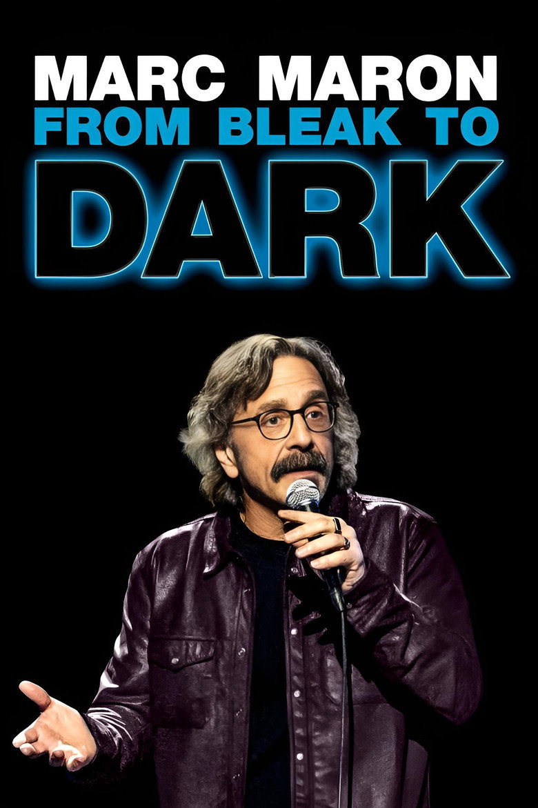 Marc Maron: From Bleak to Dark (2023) — affiche film et bande-annonce