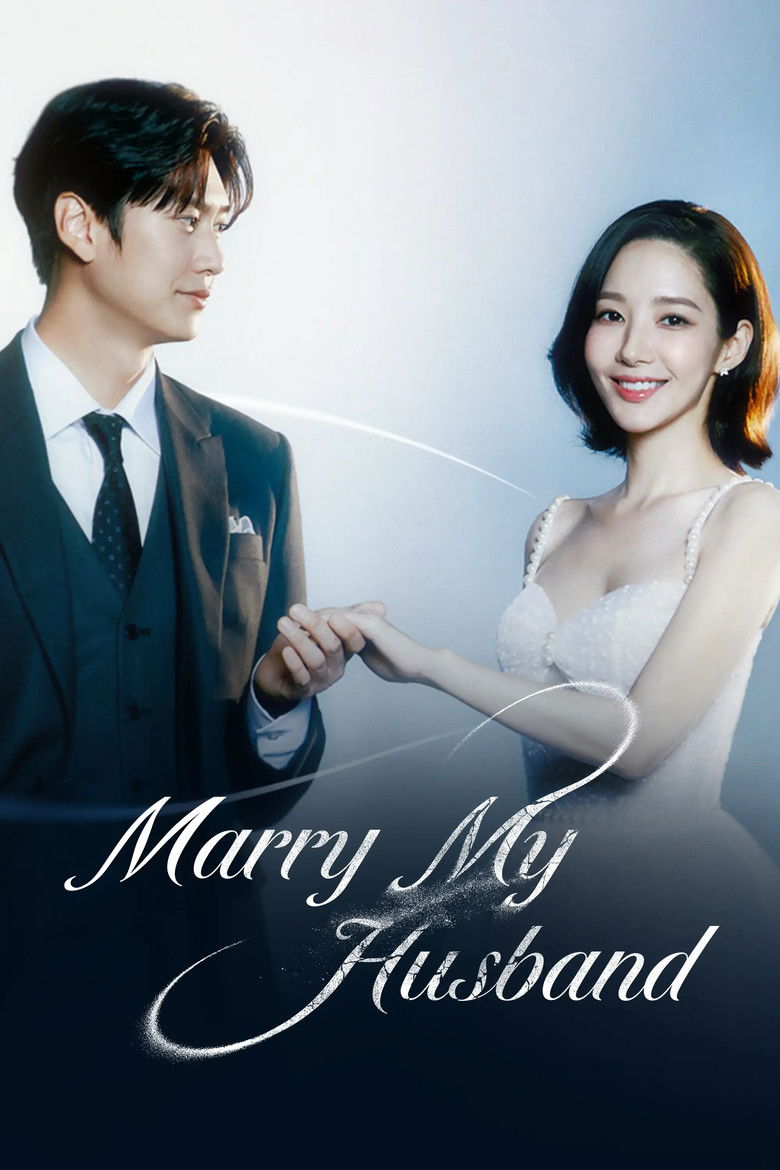 Marry My Husband (2024) — affiche série et bande-annonce