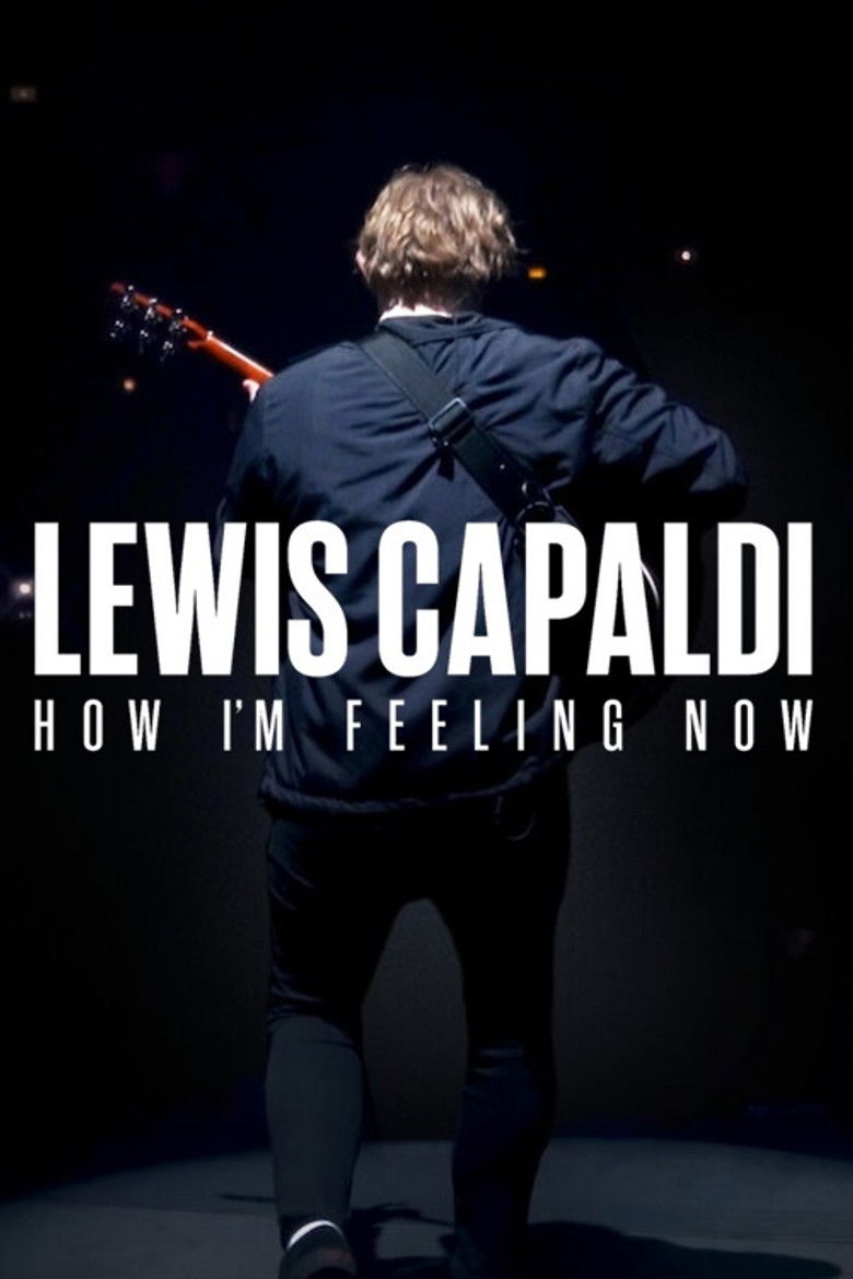 Lewis Capaldi: How I'm Feeling Now (2023) — affiche film et bande-annonce