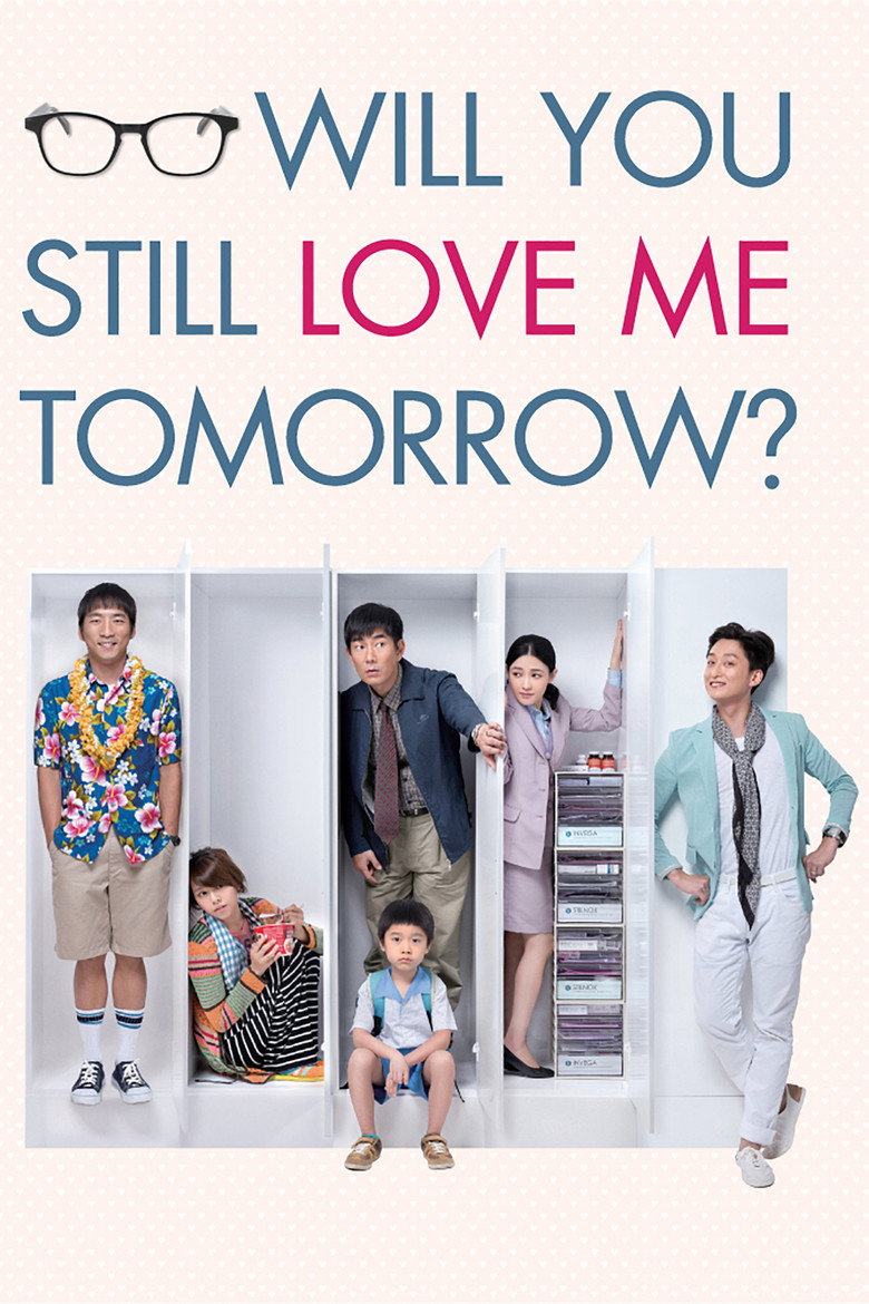 Will You Still Love Me Tomorrow? (2013) — affiche film et bande-annonce