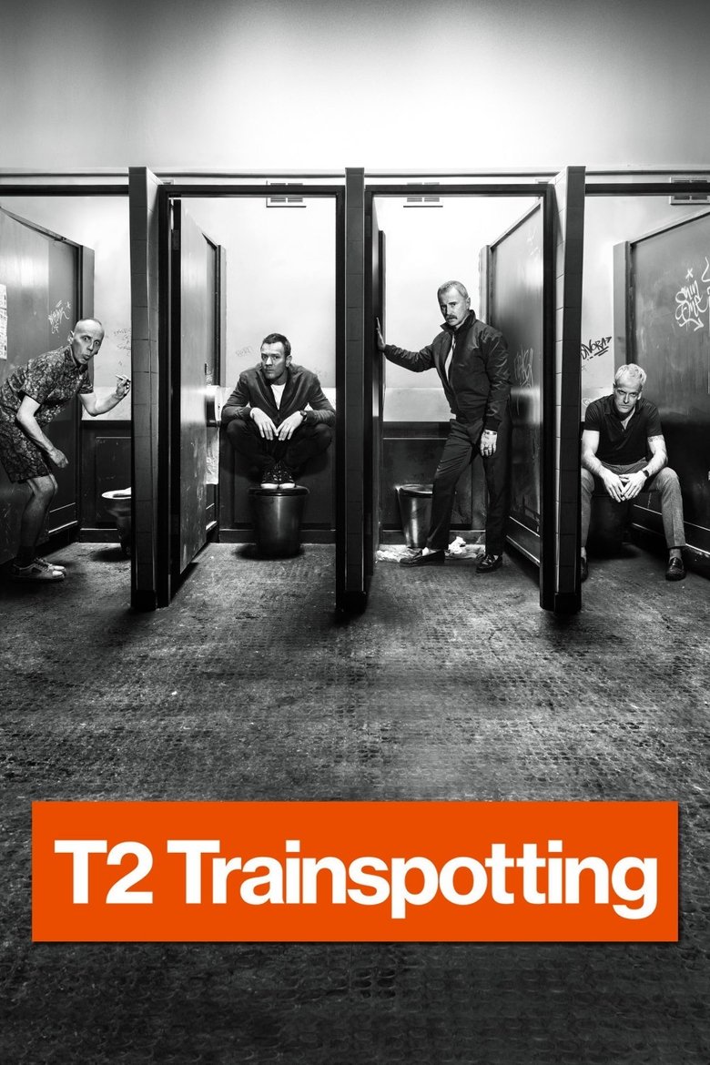 T2 Trainspotting (2017) — affiche film et bande-annonce