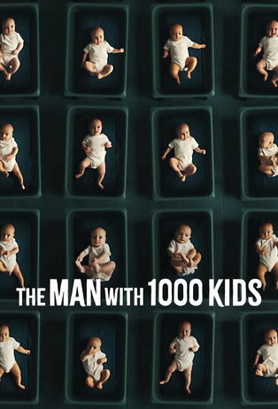 The Man with 1000 Kids (2024) — affiche série et bande-annonce