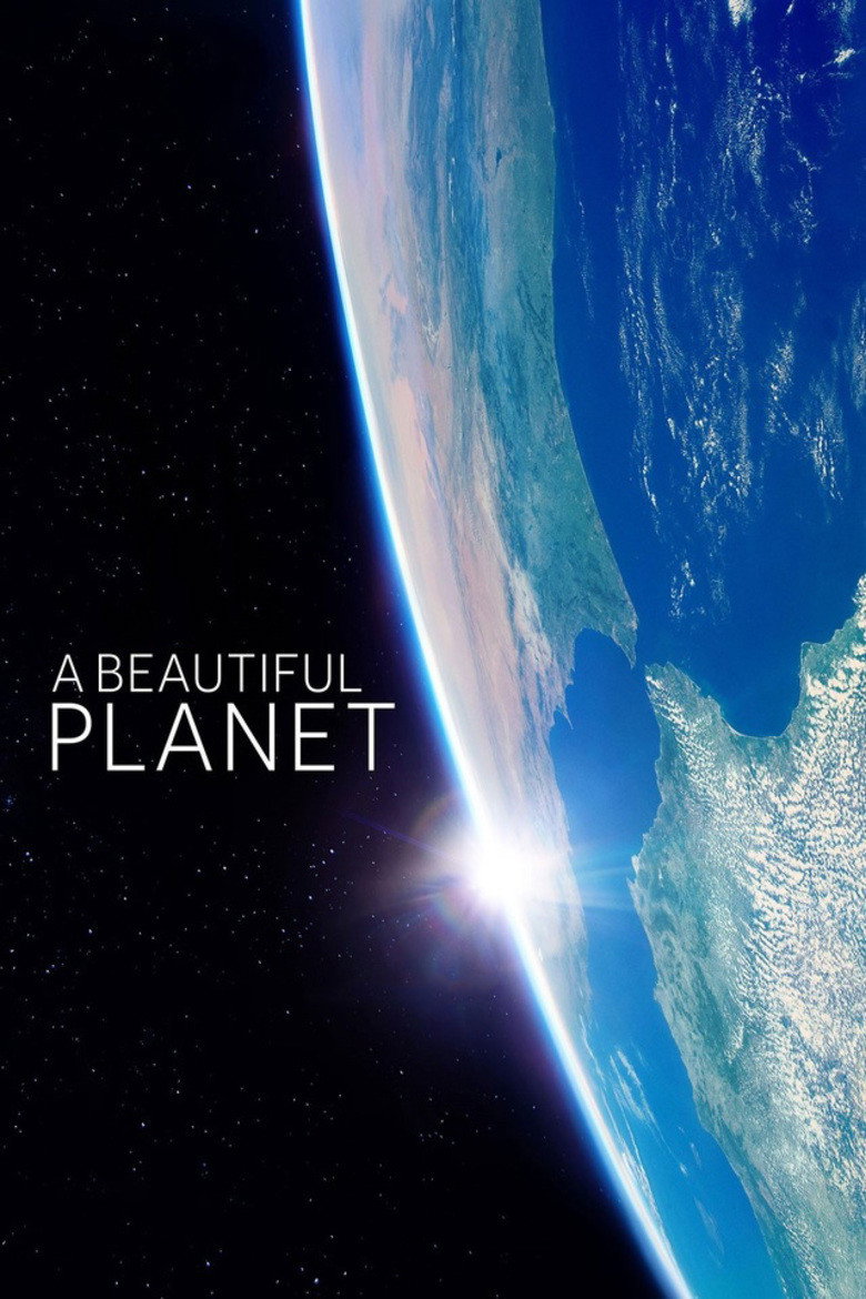 A Beautiful Planet (2016) — affiche film et bande-annonce