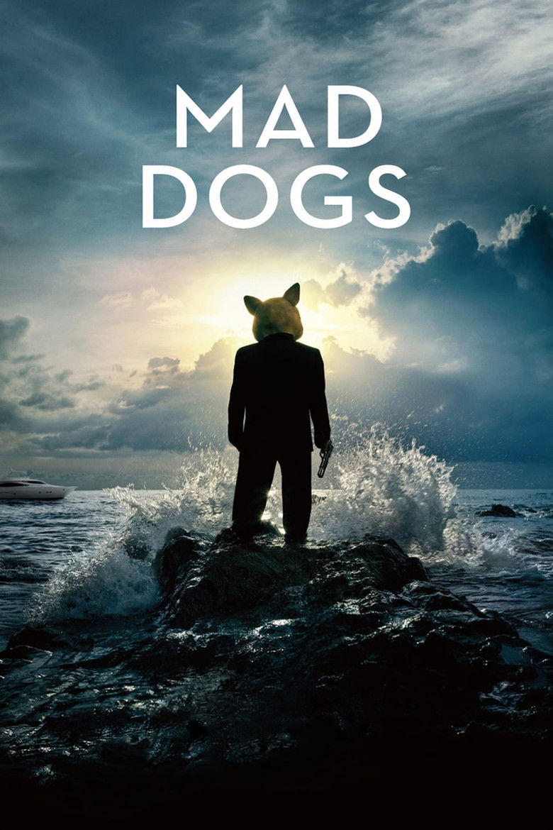 Mad Dogs (2015) — affiche série et bande-annonce