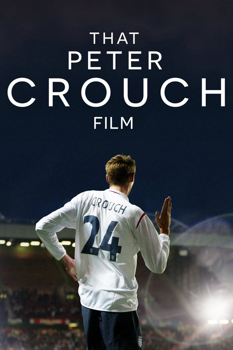 That Peter Crouch Film (2023) — affiche film et bande-annonce