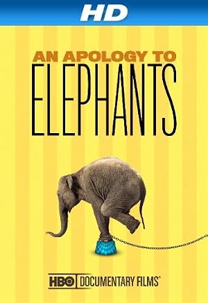 An Apology to Elephants (2013) — affiche film et bande-annonce