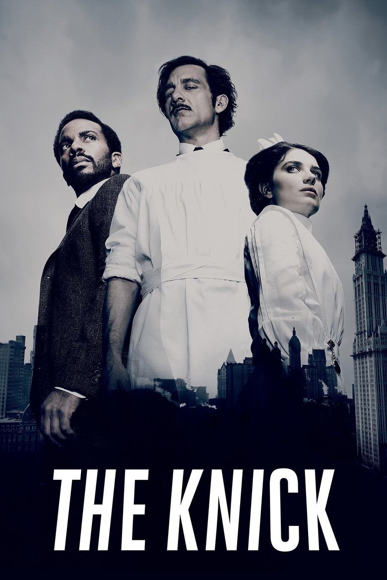 The Knick (2014) — affiche série et bande-annonce