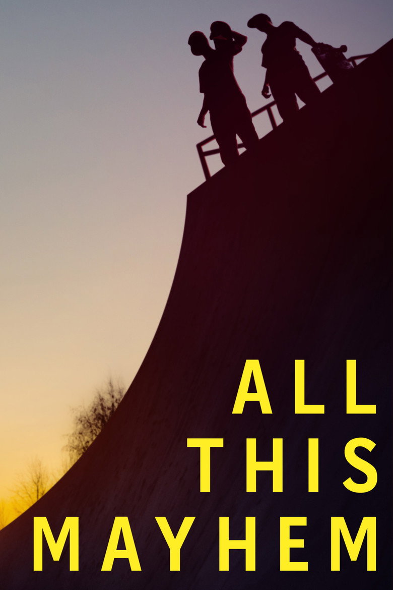 All This Mayhem (2014) — affiche film et bande-annonce