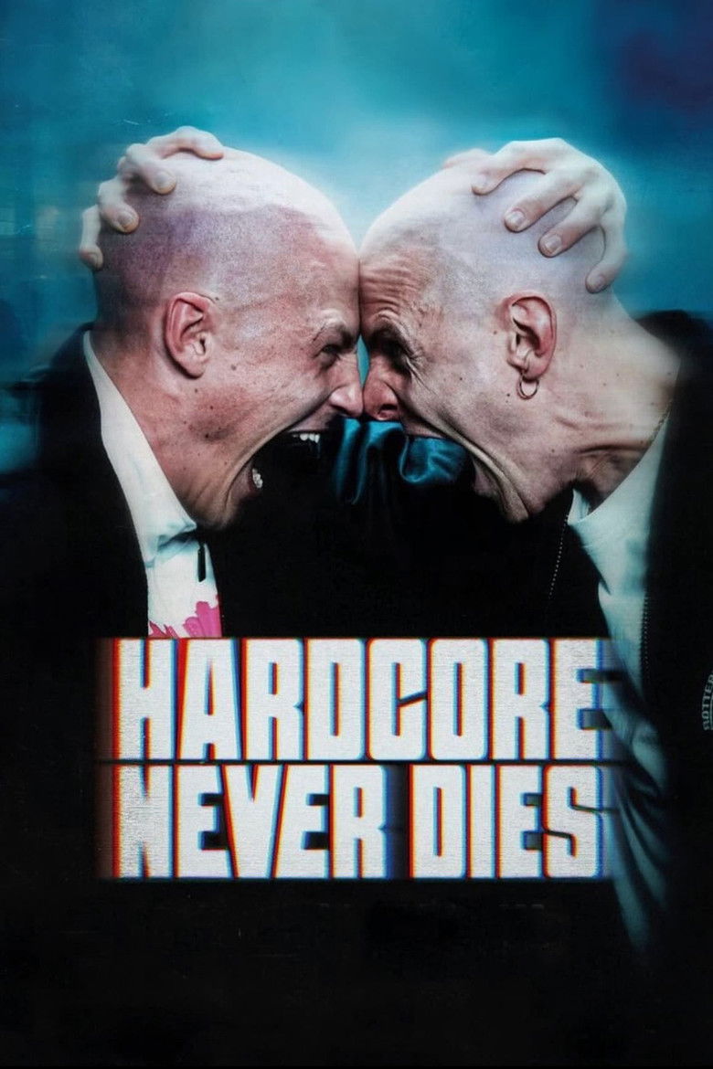 Hardcore Never Dies (2023) — affiche film et bande-annonce