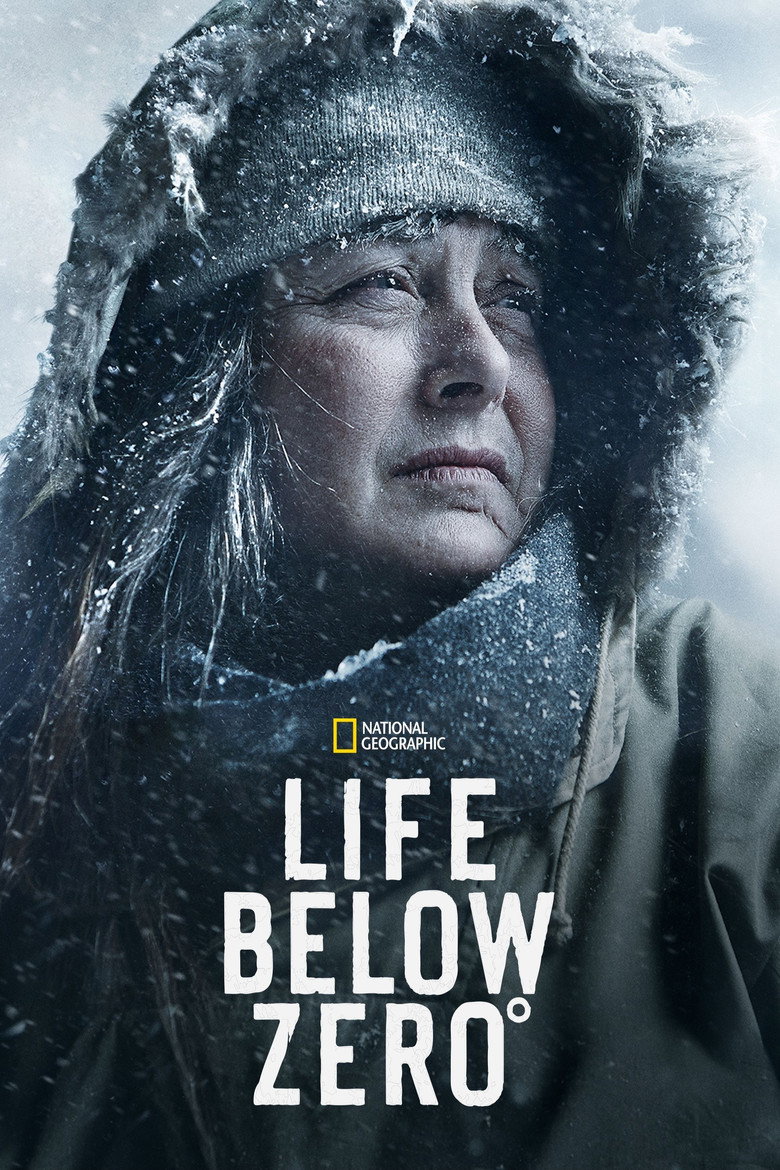 Life Below Zero (2013) — affiche série et bande-annonce