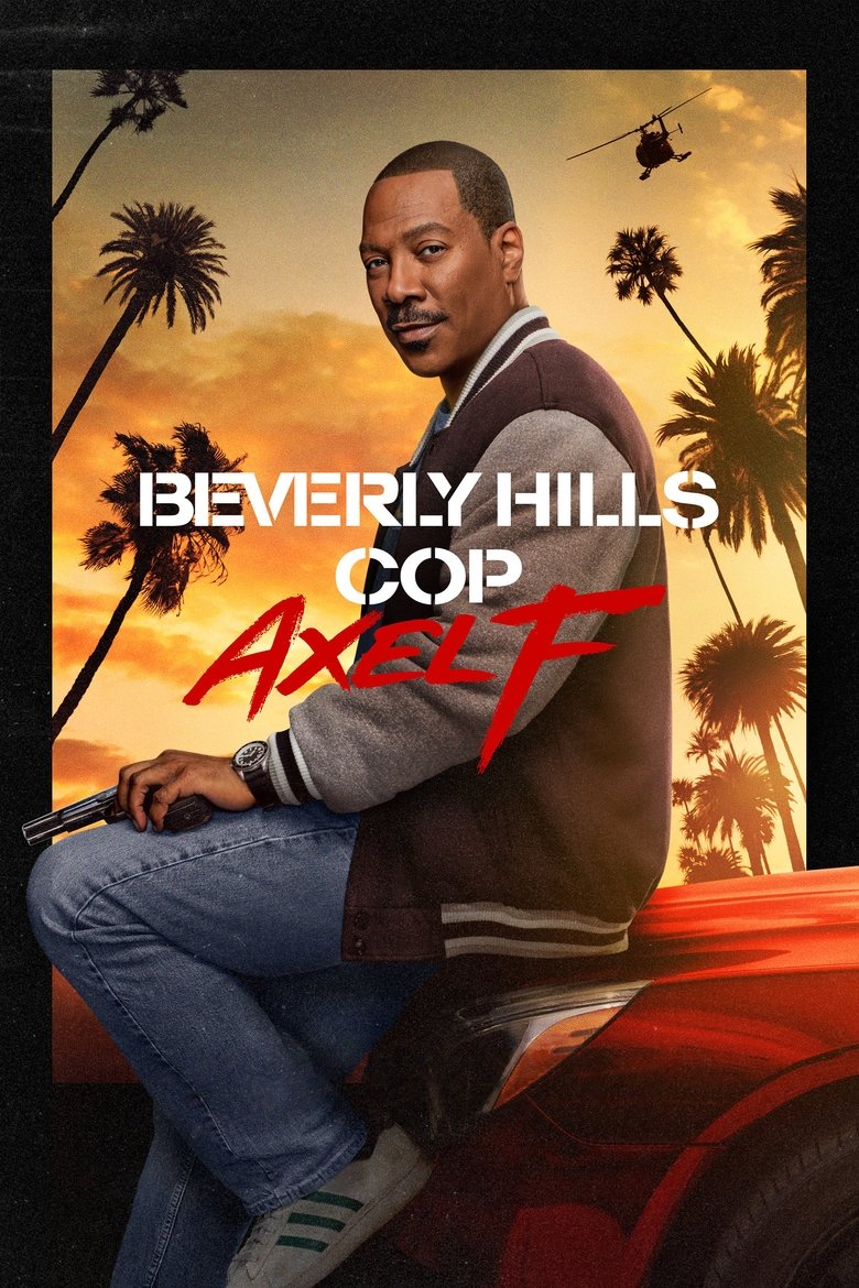 Beverly Hills Cop: Axel F (2024) — affiche film et bande-annonce