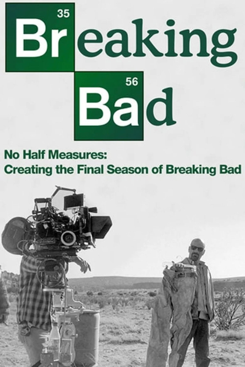 No Half Measures: Creating the Final Season of Breaking Bad (2013) — affiche film