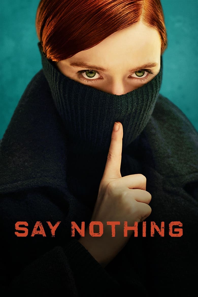Say Nothing (2024) — affiche série et bande-annonce