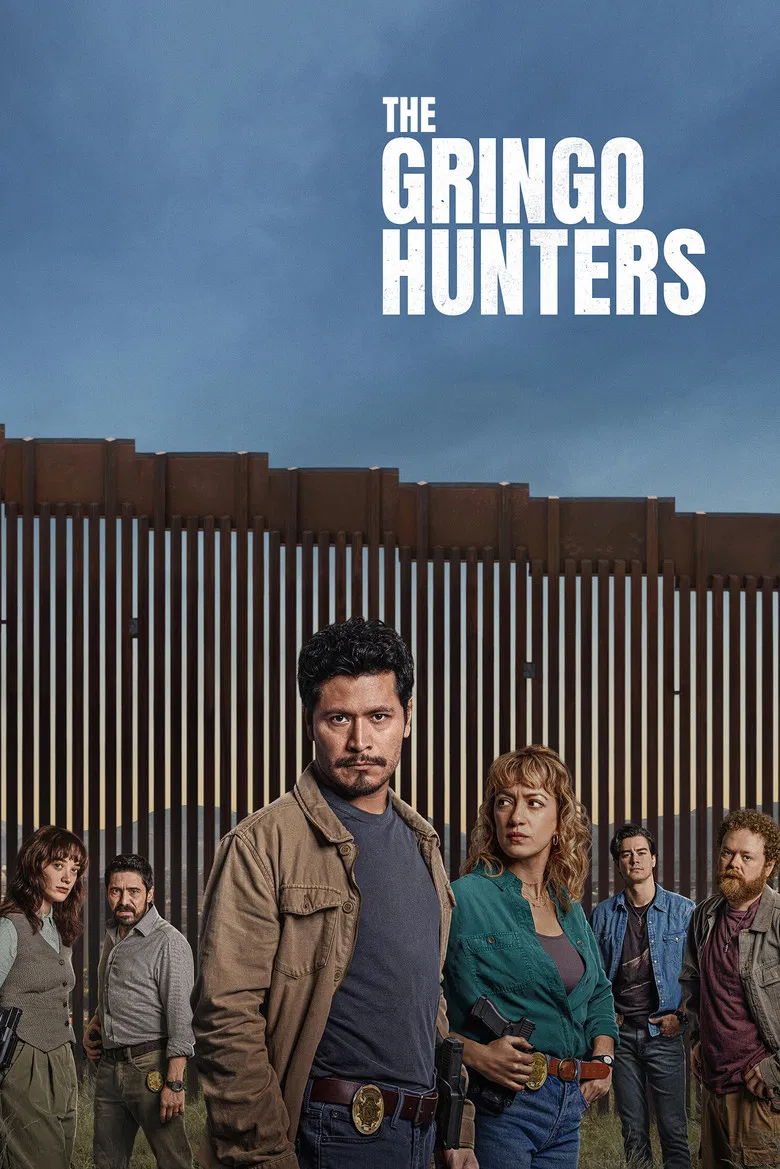 The Gringo Hunters (2025) — affiche série et bande-annonce