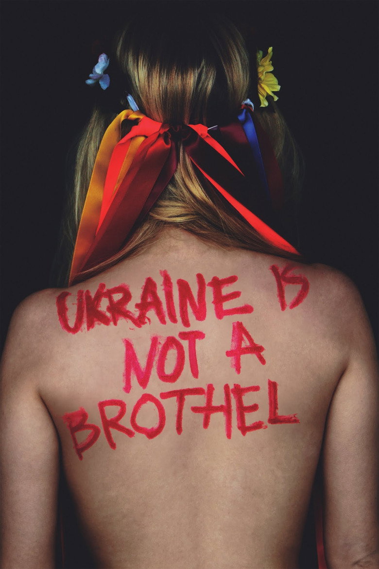 Ukraine Is Not a Brothel (2013) — affiche film et bande-annonce