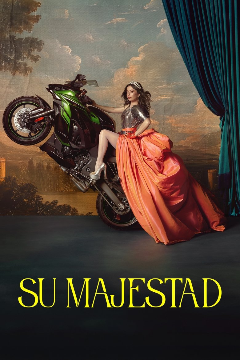 Su majestad (2025) — affiche série